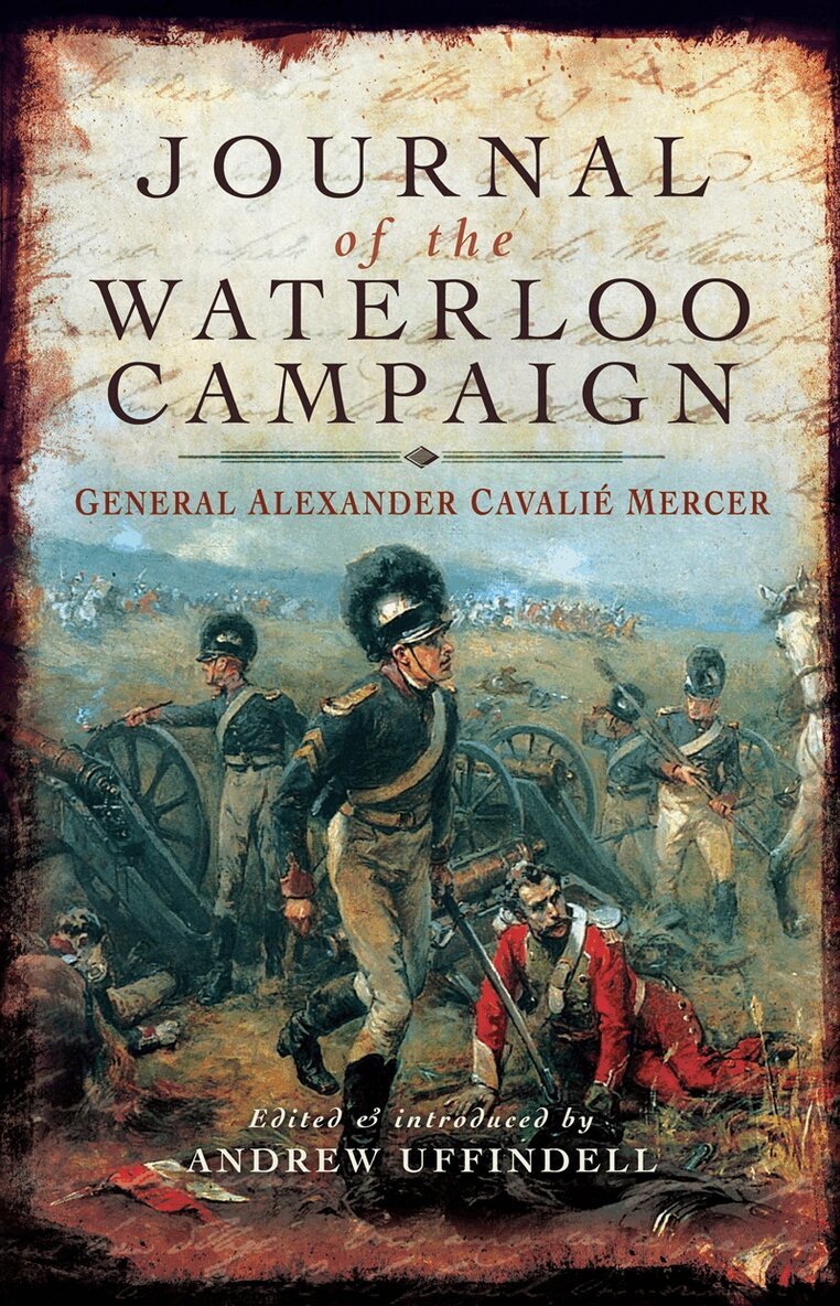 Cavalie Mercer - Journal of the Waterloo Campaign, E-bok