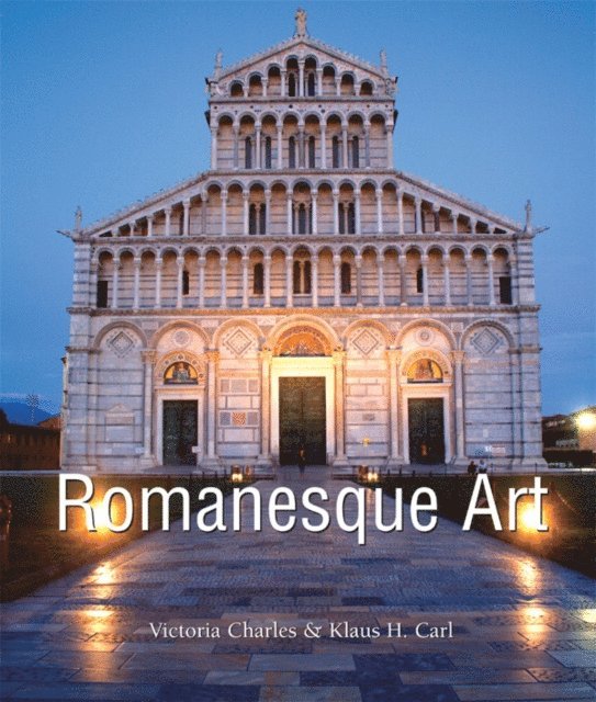 Carl Klaus Carl, Charles Victoria Charles - Romanesque Art, E-bok