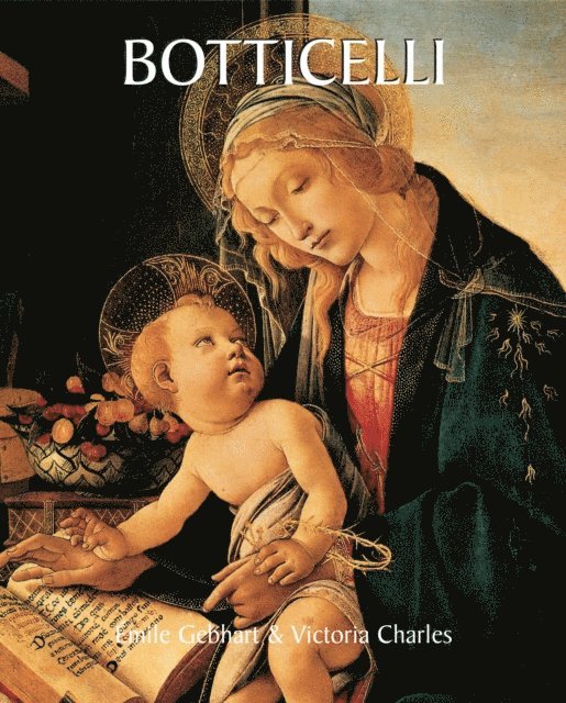 Victoria Charles, Emile Gebhart - Botticelli, E-bok. Tillgänglighet: Lägg i varukorg