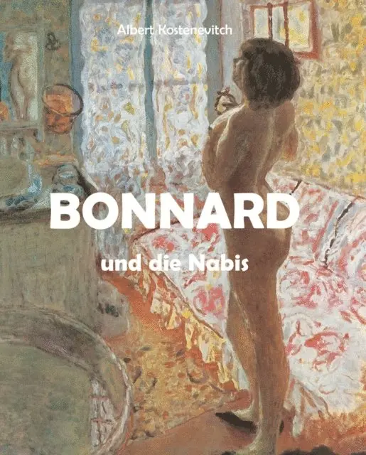 Albert Kostenevitch - Bonnard und die Nabis, E-bok. Tillgänglighet: Lägg i varukorg