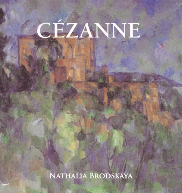 Brodskaya Nathalia Brodskaya - Cezanne, E-bok