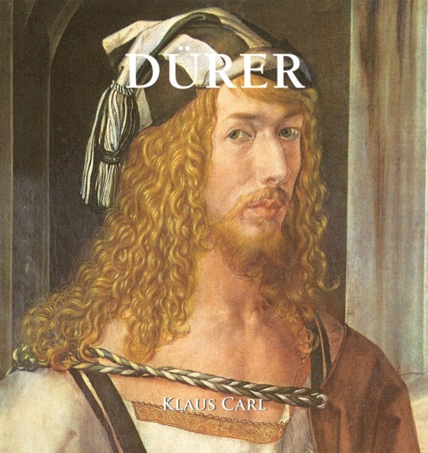 Carl Klaus Carl - Dürer, E-bok