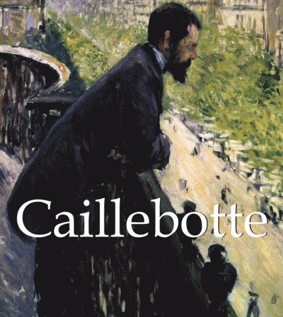 Brodskaia Nathalia Brodskaia, Charles Victoria Charles - Gustave Caillebotte und Kunstwerke, E-bok