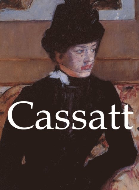 Brodskaia Nathalia Brodskaia - Cassatt and artworks, E-bok