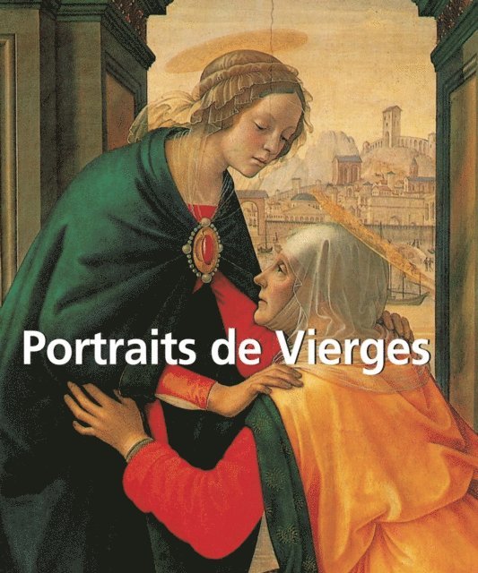 Carl Klaus Carl - Portraits de Vierges, E-bok
