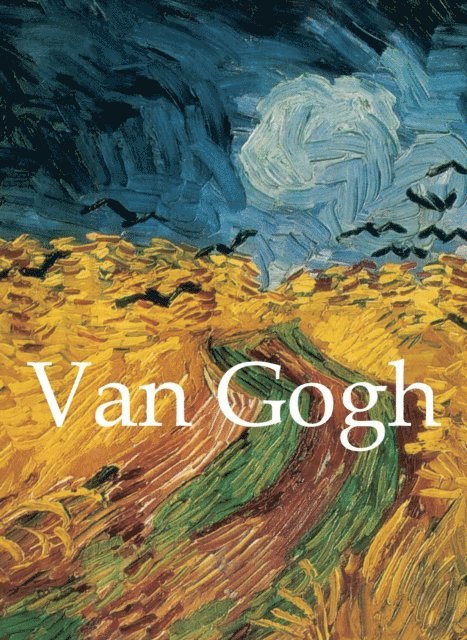 van Gogh Vincent van Gogh - Vincent Van Gogh and artworks, E-bok