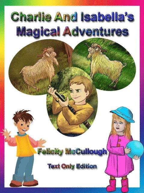 Felicity McCullough - Charlie And Isabella's Magical Adventures, E-bok. Tillgänglighet: Lägg i varukorg