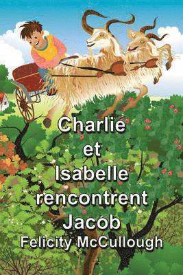 Felicity McCullough - Charlie et Isabelle rencontrent Jacob, Häftad. Tillgänglighet: Lägg i varukorg