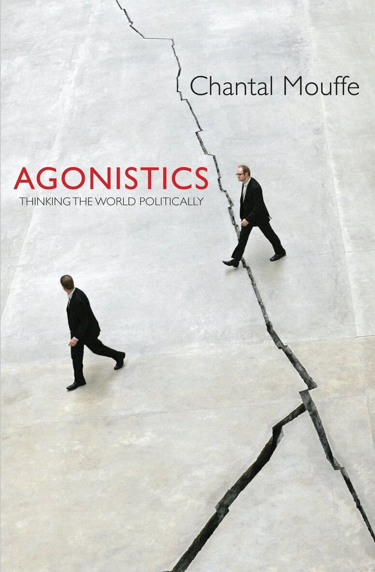 Chantal Mouffe - Agonistics, Häftad