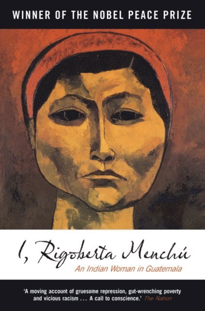 Rigoberta Menchú, Elisabeth Burgos-Debray - I, Rigoberta Menchú, E-bok
