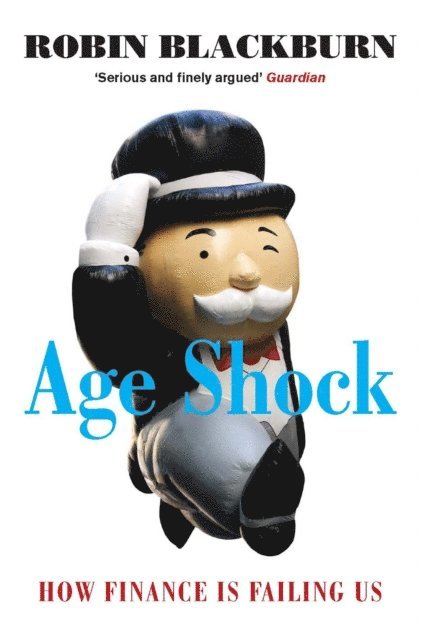 Robin Blackburn - Age Shock, E-bok