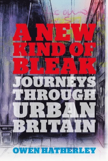 Owen Hatherley - New Kind of Bleak, E-bok