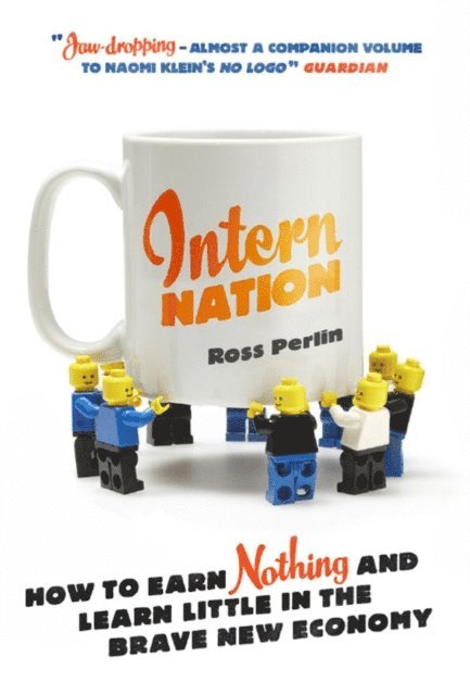 Ross Perlin - Intern Nation, E-bok