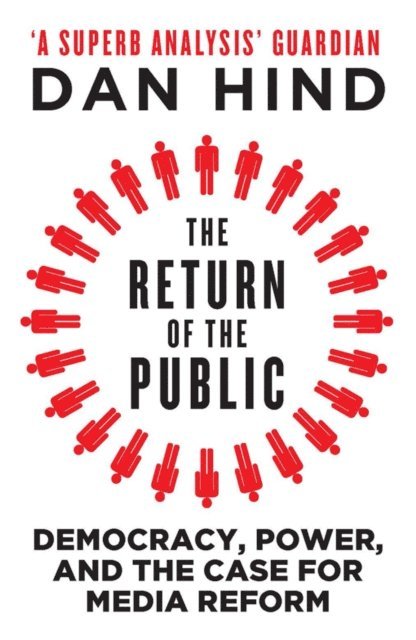 Dan Hind - Return of the Public, E-bok