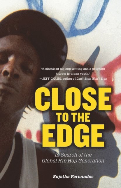 Sujatha Fernandes - Close to the Edge, E-bok