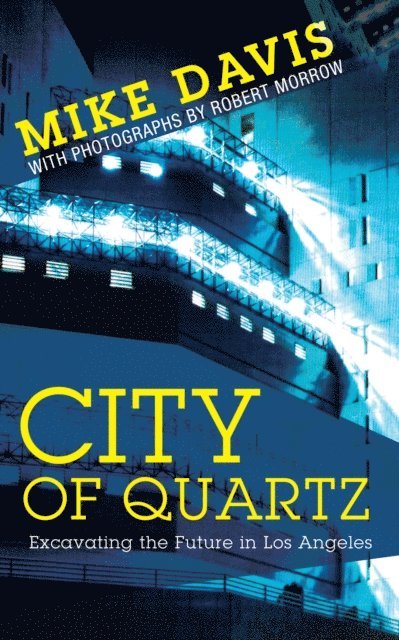 Mike Davis - City of Quartz, E-bok