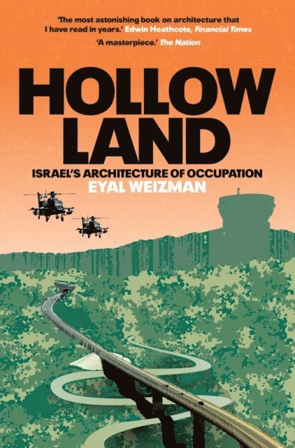 Eyal Weizman - Hollow Land, E-bok