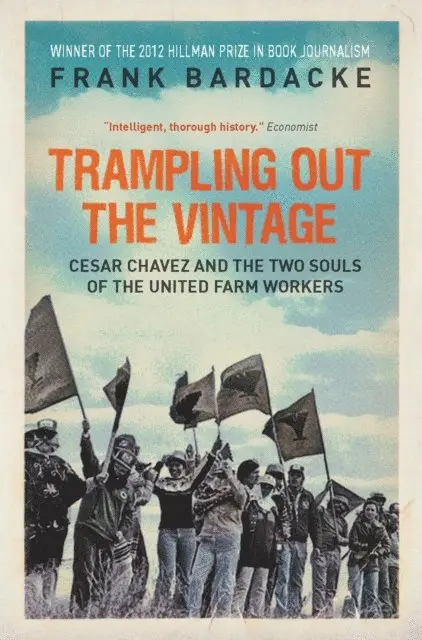 Frank Bardacke - Trampling Out the Vintage, E-bok. Tillgänglighet: Lägg i varukorg
