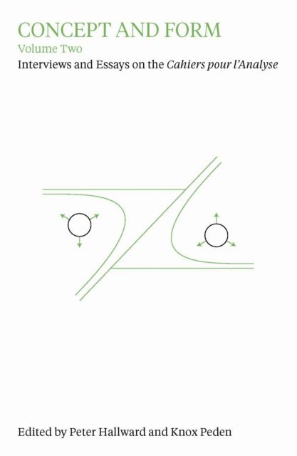 Knox Peden, Peter Hallward - Concept and Form, Volume 2, E-bok
