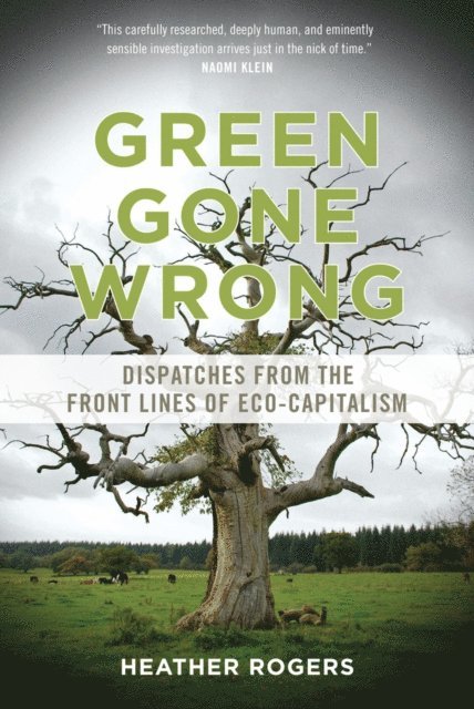 Heather Rogers - Green Gone Wrong, E-bok