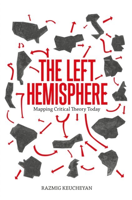 Razmig Keucheyan - Left Hemisphere, E-bok