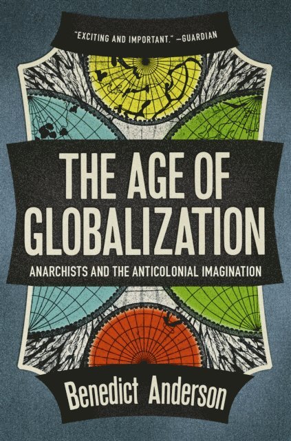 Benedict Anderson - Age of Globalization, E-bok