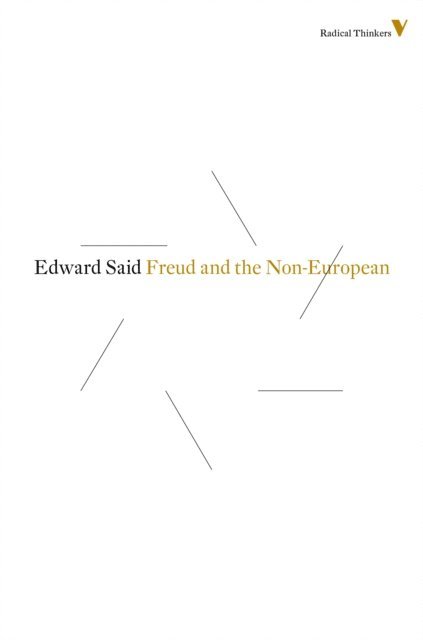 Edward W Said - Freud and the Non-European, E-bok