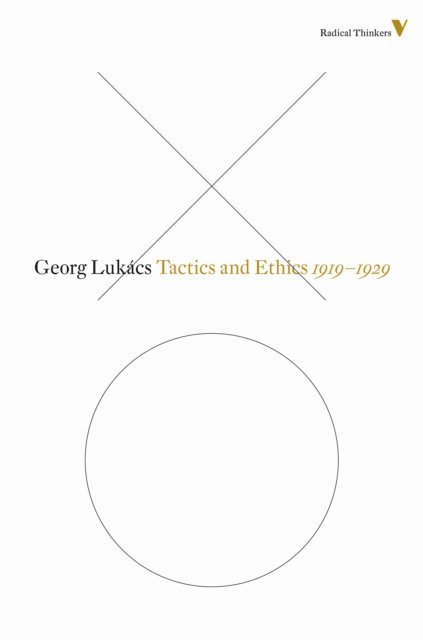 Georg Lukács, Rodney Livingstone - Tactics and Ethics, 1919–1929, E-bok