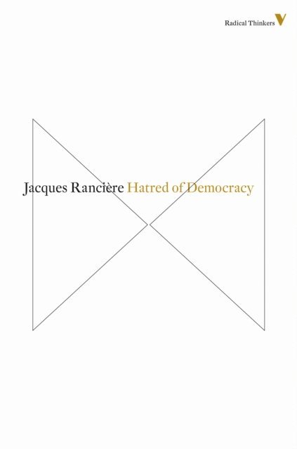 Jacques Rancière - Hatred of Democracy, E-bok
