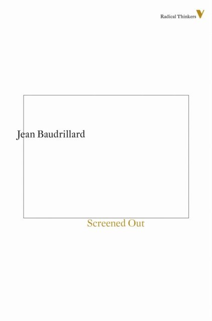Jean Baudrillard - Screened Out, E-bok