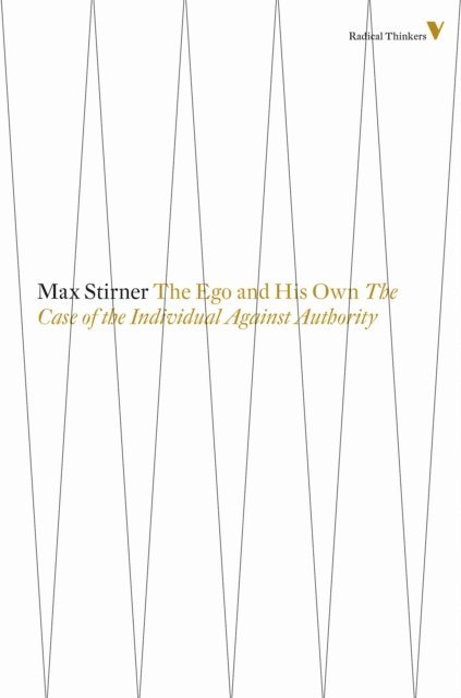 Max Stirner - Ego and His Own, E-bok