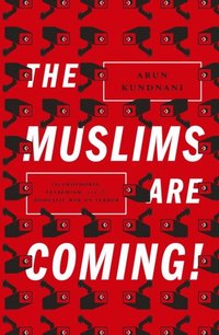 Muslims Are Coming!