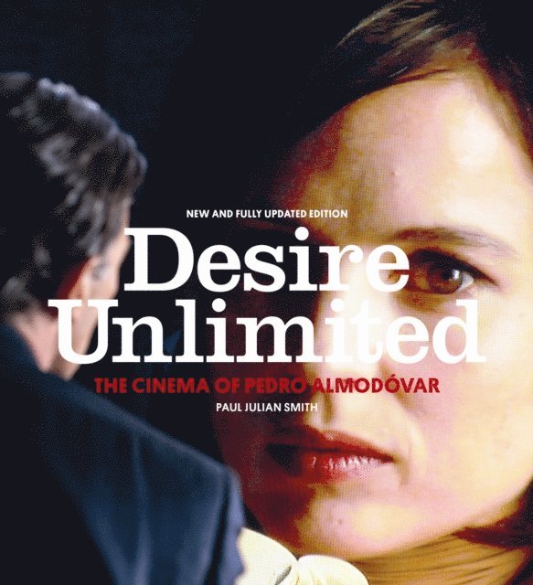Paul Julian Smith - Desire Unlimited, E-bok