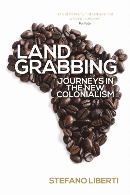Stefano Liberti - Land Grabbing, E-bok