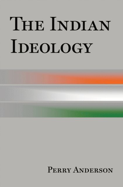 Perry Anderson - Indian Ideology, E-bok