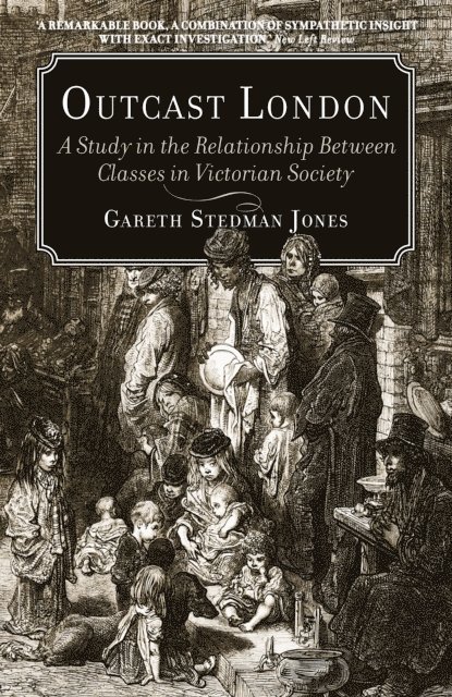 Gareth Stedman Jones - Outcast London, E-bok