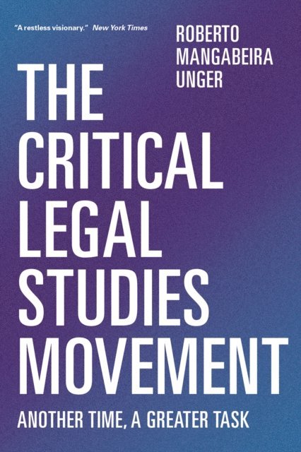 Roberto Mangabeira Unger - Critical Legal Studies Movement, E-bok