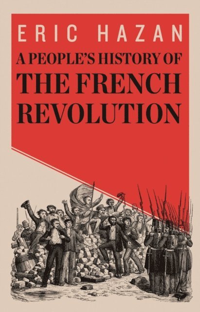 Eric Hazan - People's History of the French Revolution, E-bok. Tillgänglighet: Lägg i varukorg