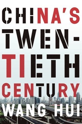 Wang Hui, Saul Thomas - China's Twentieth Century, Häftad