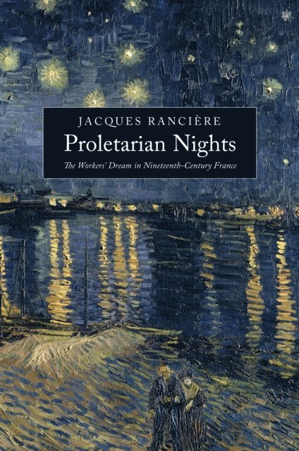 Jacques Rancière - Proletarian Nights, E-bok