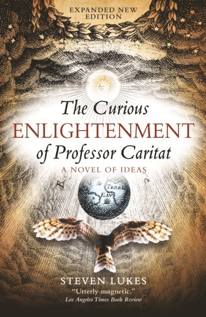 Steven Lukes - Curious Enlightenment of Professor Caritat, E-bok