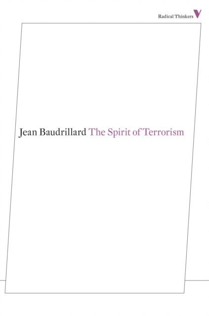 Jean Baudrillard - Spirit of Terrorism, E-bok