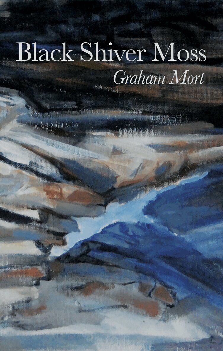 Graham Mort - Black Shiver Moss, Häftad