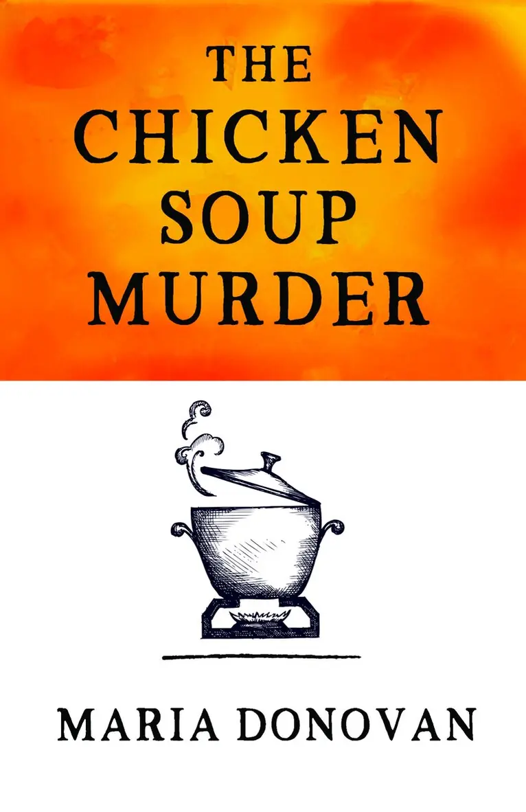 Maria Donovan - Chicken Soup Murder, Häftad. Tillgänglighet: Tillfälligt slut