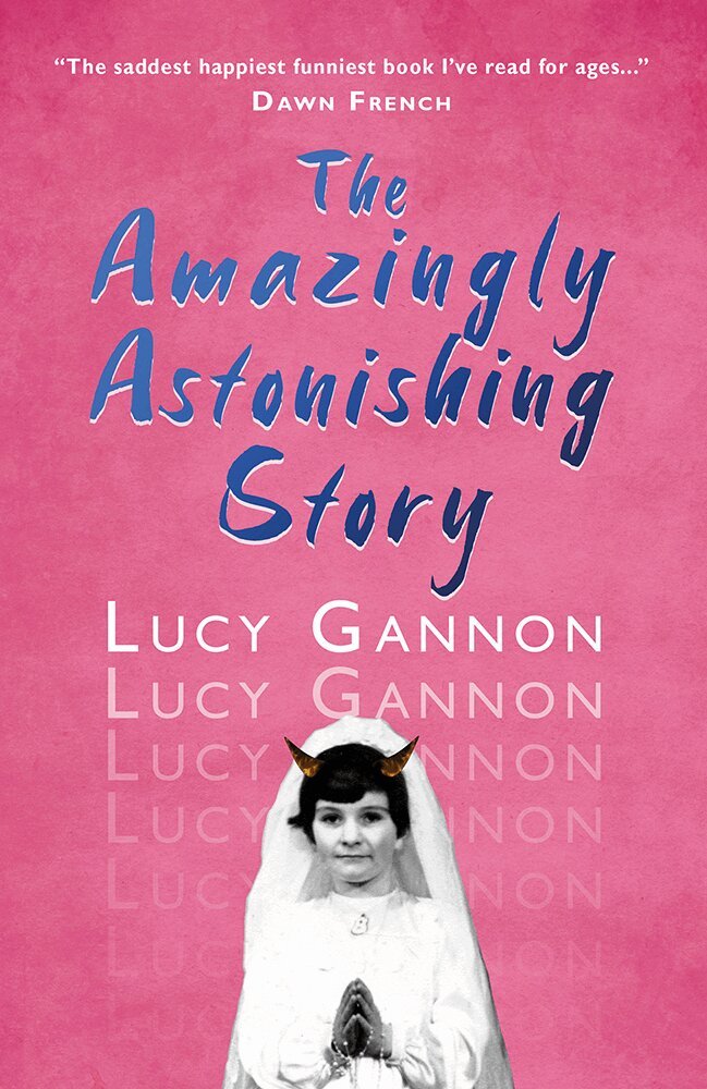 Lucy Gannon - Amazingly Astonishing Story, Häftad