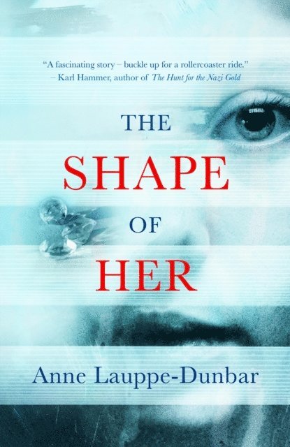 Anne Lauppe-Dunbar - Shape of Her, E-bok