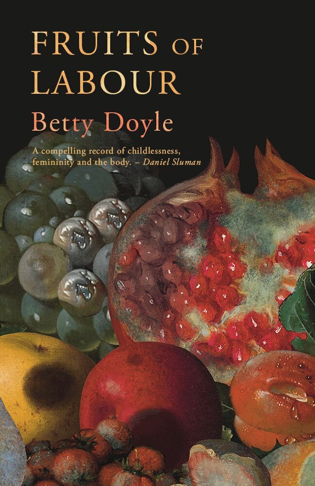 Betty Doyle - Fruits of Labour, Häftad. Tillgänglighet: Lägg i varukorg
