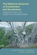 Relational Dynamics of Enchantment and Sacralization