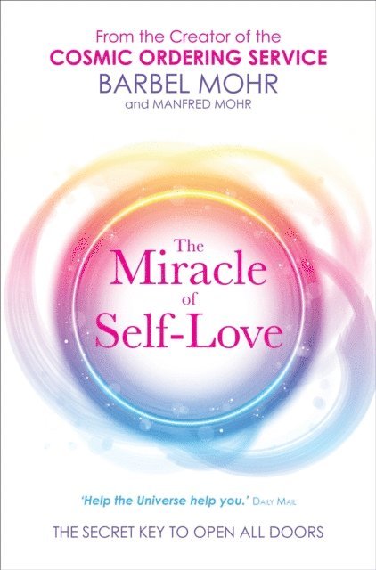Manfred Mohr, Barbel Mohr - Miracle of Self-Love, E-bok