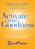 Activate Your Goodness